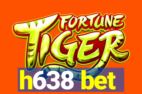 h638 bet